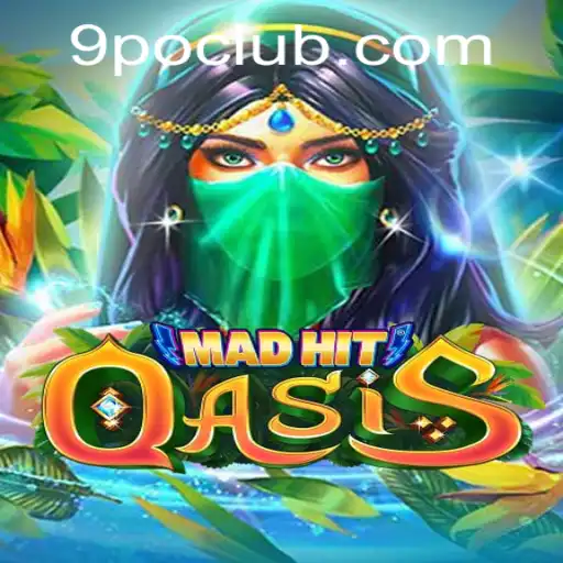 The Vibrant World of MadHitOasis: Unveiling Strategies with 9PO