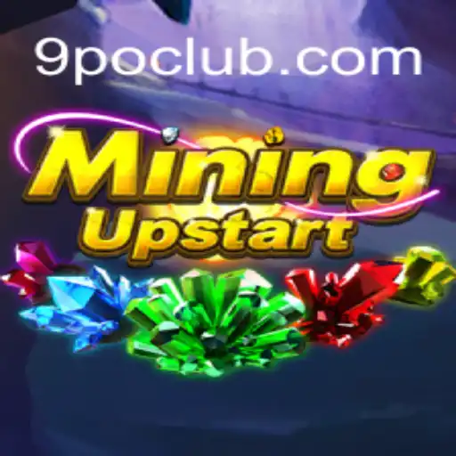 Exploring the Thrilling World of MiningUpstart: A Game-Changer with 9PO
